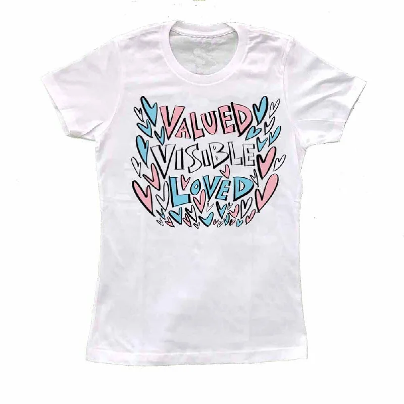 Valued Visible Loved Femme Fit T-Shirt supporting A4TE